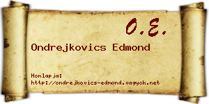 Ondrejkovics Edmond névjegykártya